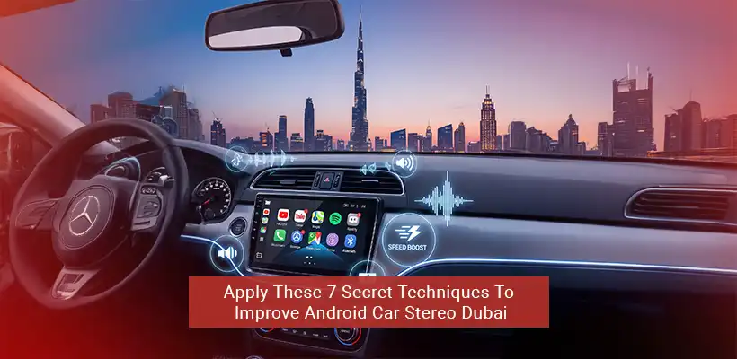android Car Stereo Dubai
